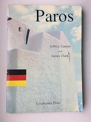 Paros. (Griechische Insel). Mit Abb. und Übersichtskarte