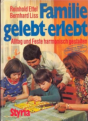 Bild des Verkufers fr Familie gelebt - erlebt. Alltag und Feste harmonisch gestalten. zum Verkauf von Online-Buchversand  Die Eule