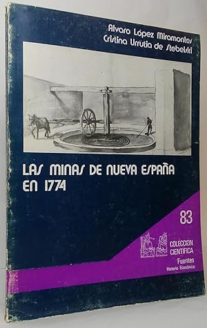 Seller image for Las Minas de Nueva Espana en 1774 for sale by Stephen Peterson, Bookseller