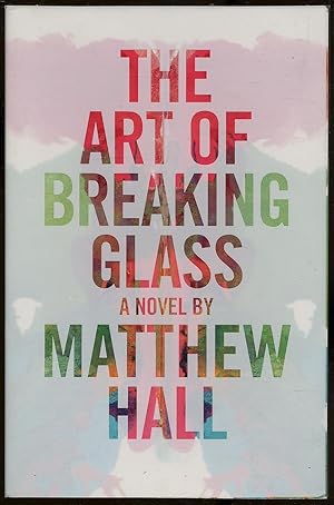 Imagen del vendedor de The Art of Breaking Glass: A Thriller a la venta por Between the Covers-Rare Books, Inc. ABAA