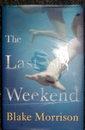 Seller image for The Last Weekend for sale by Frabjoy Books