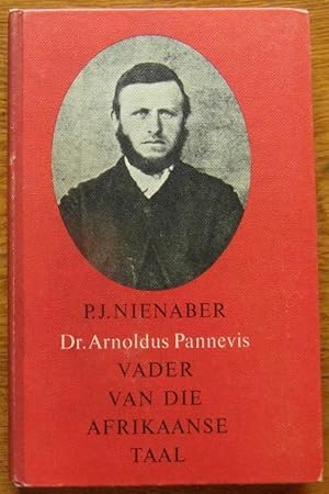Dr Arnoldus Pannevis Vader Van Die Afrikaanse Taal