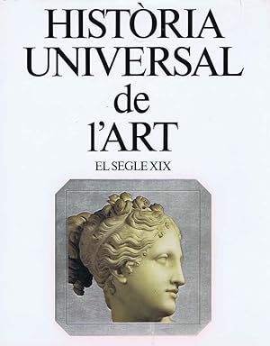 HISTORIA UNIVERSAL DE L'ART (tomo 8) El Siglo XIX