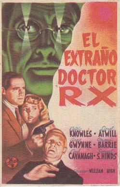 EL EXTRAÑO DOCTOR RX - Imperial Cinema de Callosa de Segura (Alicante) - Director: William Nigh -...