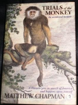 Seller image for Trials of the Monkey : A Darwin Goes in Search of America and Happens upon Himself for sale by Scorpio Books, IOBA