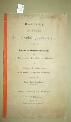 Beitrag zur Kenntnis der Myeloidgeschwülste. Inaugural - Dissertation.