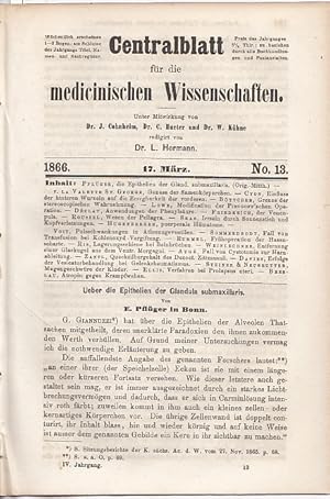 Ueber die Epithelien der Glandula submaxillaris. IN: Zbl. med. Wiss., Heft Nr. 13, S. 193 - 195, ...