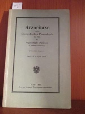 Arzneitaxe zu der österreichischen Pharmakopöe Ed. VIII. für begünstigte Parteien (Krankenkassent...