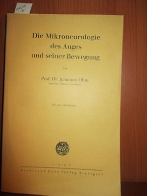 Seller image for Die Mikroneurologie des Auges und seiner Bewegung. for sale by Antiquariat Michael Eschmann