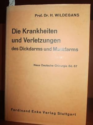 Imagen del vendedor de Die Krankheiten und Verletzungen des Dickdarms und Mastdarms (ohne bsartige Geschwlste). a la venta por Antiquariat Michael Eschmann