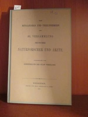 Den Mitgliedern und Theilnehmern der 60. Versammlung Deutscher Naturforscher und Ärzte.