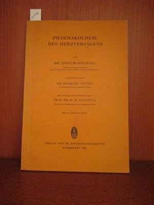 Pharmakologie des Herzversagens. Übersetzt von Herbert Vetter. Mit einem Geleitwort von H.W.Knipp...