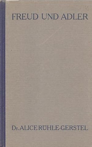 Imagen del vendedor de Freud und Adler. Elementare Einfhrung in Psychoanalyse und Individualpsychologie. a la venta por Antiquariat Michael Eschmann