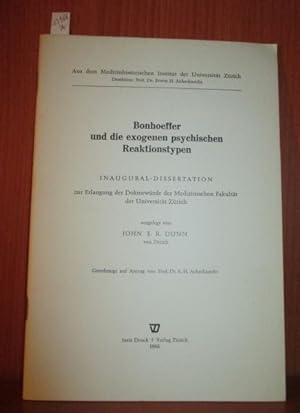 Bonhoeffer und die exogenen psychischen Reaktionstypen. Inaugural-Dissertation.