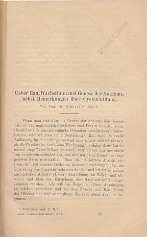 Bild des Verkufers fr Ueber Bau, Wachsthum und Genese der Angiome, nebst Bemerkungen ber Cystenbildung. Separatabdruck aus Virchow's Archiv fr pathologische Anatomie und Physiologie und fr klinische Medizin, Bd. 151. zum Verkauf von Antiquariat Michael Eschmann