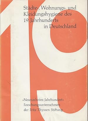 Imagen del vendedor de Stdte-, Wohnungs- und Kleidungshygiene des 19. Jahrhunderts in Deutschland. a la venta por Antiquariat Michael Eschmann