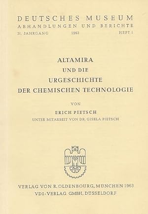 Bild des Verkufers fr Altamira und die Urgeschichte der chemischen Technologie. zum Verkauf von Antiquariat Michael Eschmann