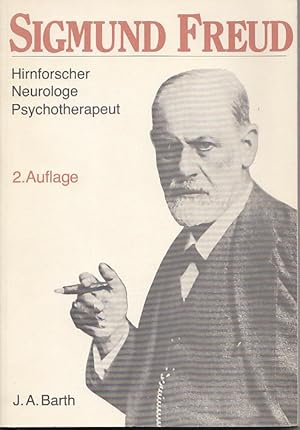 Seller image for Sigmund Freud (1856-1939). Hirnforscher, Neurologe, Psychotherapeut. Ausgewhlte Texte. for sale by Antiquariat Michael Eschmann