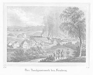 "Das Amalgamirwerk bey Freyberg". Original - Lithographie aus Saxonia, ca. 1840, 14 x 17,5 cm.