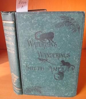 Wanderings in South America, the North-West of the United States, and the Antilles, in the Years ...