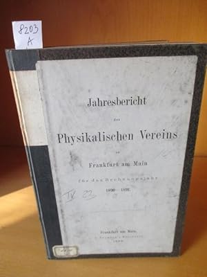 Jahresbericht des Physikalischen Vereins zu Frankfurt am Main für das Rechnungsjahr 1890 - 1891.