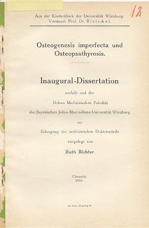Osteogenesis imperfecta und Osteopsathyrosis. Inaugural - Dissertation.