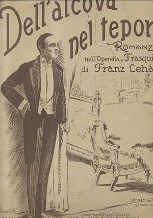 Bild des Verkufers fr DELL'ALCOVA NEL TEPOR. Romanza nell'operetta "Frasquita". Melodia per Canto e Pianoforte. Testo di A.M.Willner ed Enrico Reichert. copyright 1922 (Pl.n936). zum Verkauf von studio bibliografico pera s.a.s.