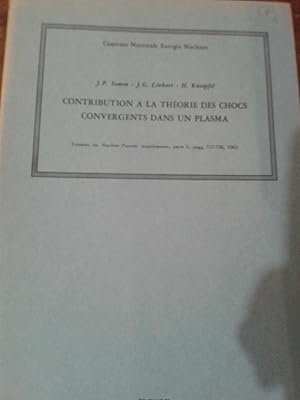 Image du vendeur pour CONTRIBUTION A LA THEORIE DES CHOCS CONVERGENTS DANS UN PLASMA mis en vente par OPEN DOOR BOOKSHOP