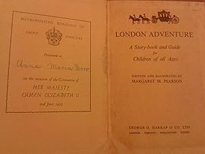 LONDON ADVENTURE. A story-book and guide for children of all ages