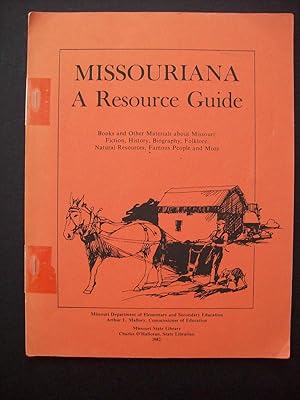 Bild des Verkufers fr MISSOURIANA A RESOURCE GUIDE - Books and Other Materials about Missouri zum Verkauf von The Book Scot