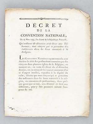 Décret de la Convention Nationale, du 19 Mars 1793 Qui ordonne de dénoncer et de livrer aux Tribu...