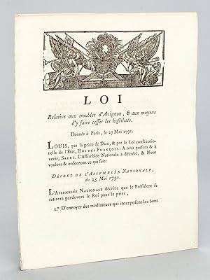 Loi pour la protection des Etablissemens François à Avignon, & pour le maintien de la tranquillit...