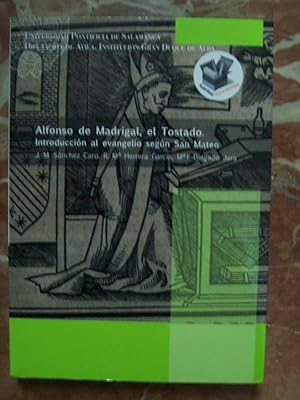 ALFONSO DE MADRIGAL, EL TOSTADO. INTRODUCCIÓN AL EVANGELIO SEGÚN SAN MATEO