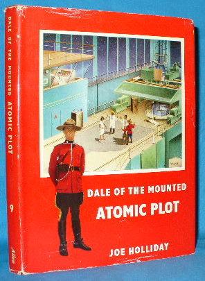 Dale of the Mounted : Atomic Plot