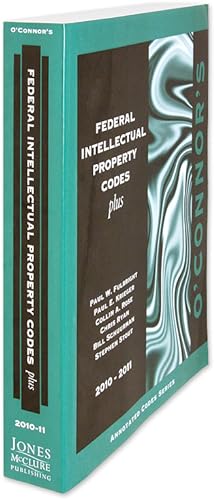 Seller image for O'Connor's Federal Intellectual Property Codes Plus 2010-2011 for sale by The Lawbook Exchange, Ltd., ABAA  ILAB