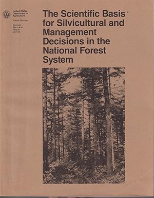 Imagen del vendedor de The Scientific Basis For Silvicultural And Management Decisions In The National Forest System a la venta por Jonathan Grobe Books