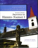 Map Guide to German Parish Registers: Hessen-Nassau I Kingdom of Prussia with Master Index of Inc...
