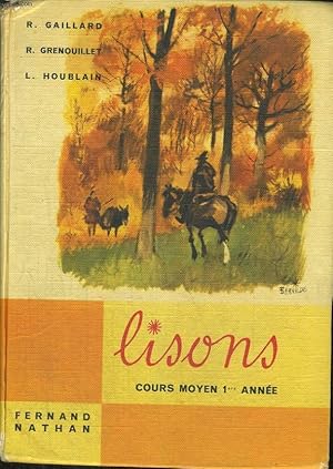 Seller image for LISONS". COURS MOYEN 1re ANNEE. LECTURE, ELOCUTION, VOCABULAIRE, EXERCICES. for sale by Le-Livre