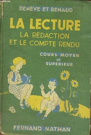 Seller image for LA LECTURE, LA REDACTION ET LE COMPTE RENDU. COURS MOYEN 2e ANNEE ET COURS SUPERIEUR. SEIZIEME EDITION. for sale by Le-Livre