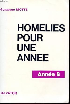 Seller image for HOMELIES POUR UNE ANNEE - ANNEE B for sale by Le-Livre