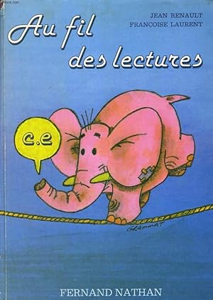 Seller image for AU FIL DES LECTURES. COURS ELEMENTAIRES. for sale by Le-Livre