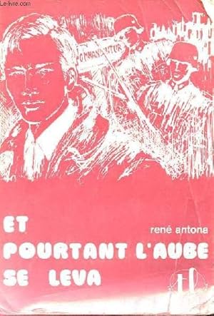 Seller image for ET POURTANT L'AUBE SE LEVA for sale by Le-Livre