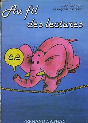 Image du vendeur pour AU FIL DES LECTURES. COURS ELEMENTAIRES. mis en vente par Le-Livre