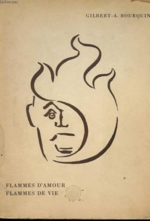 Image du vendeur pour FLAMMES D'AMOUR - FLAMMES DE VIE mis en vente par Le-Livre