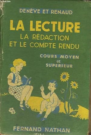Seller image for LA LECTURE, LA REDACTION ET LE COMPTE RENDU. COURS MOYEN 2e ANNEE ET COURS SUPERIEUR. for sale by Le-Livre