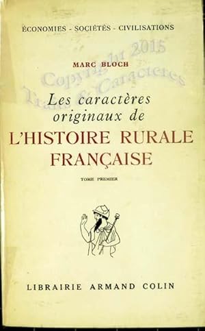 Les caractères originaux de l'histoire rurale française.