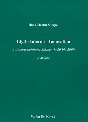 Imagen del vendedor de Idyll - Inferno - Innovation, Autobiographische Skizzen 1926 bis 2000 a la venta por Verlag Dr. Kovac GmbH