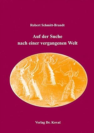 Seller image for Auf der Suche nach einer vergangenen Welt, for sale by Verlag Dr. Kovac GmbH