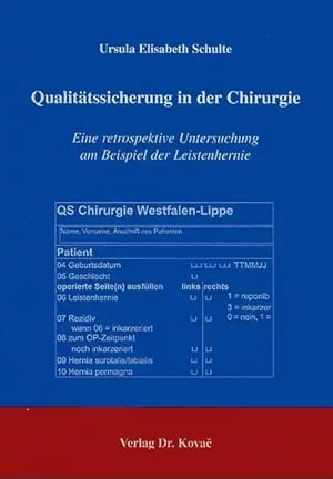 Imagen del vendedor de Qualitätssicherung in der Chirurgie, Eine retrospektive Untersuchung am Beispiel der Leistenhernie a la venta por Verlag Dr. Kovac GmbH