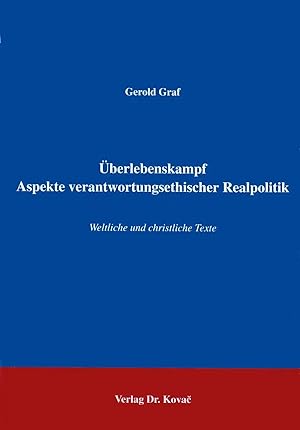 Seller image for  berlebenskampf - Aspekte verantwortungsethischer Realpolitik, Weltliche und christliche Texte for sale by Verlag Dr. Kovac GmbH